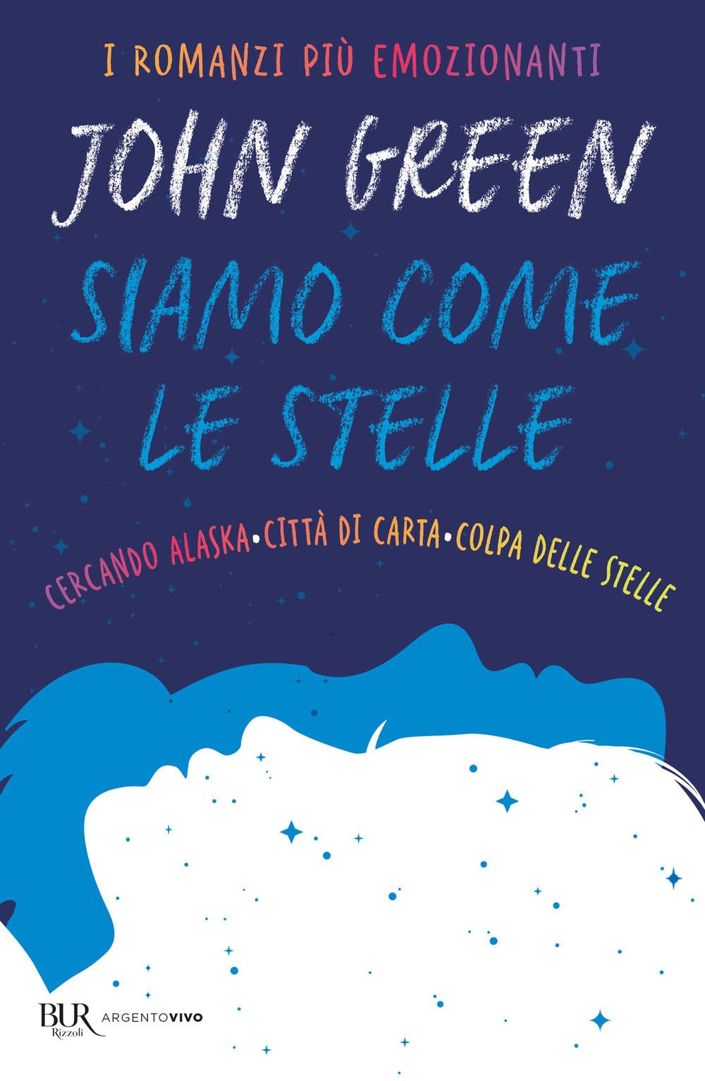 Siamo come le stelle. Cercando Alaska-Città di carta-Colpa delle stelle book