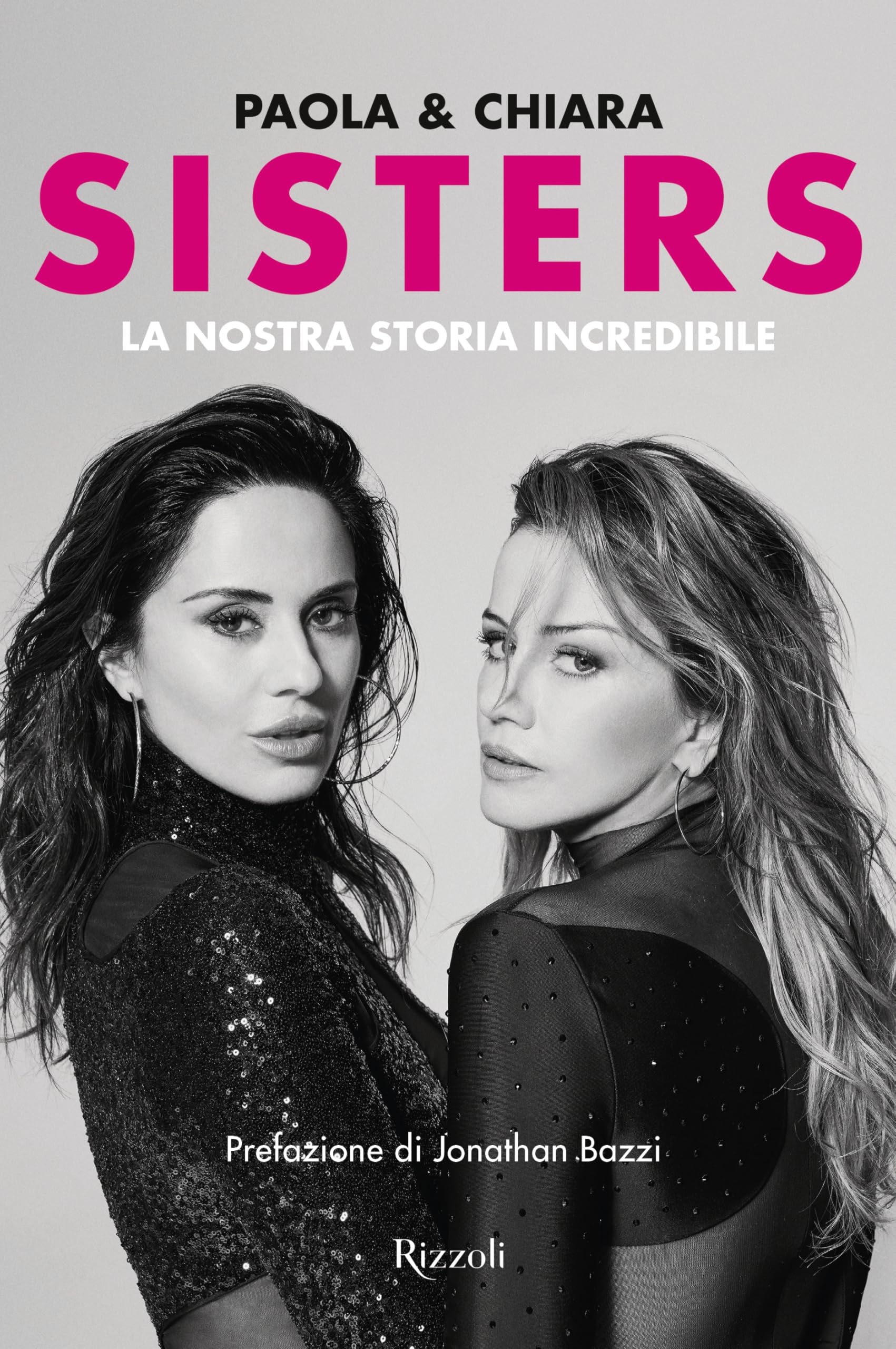 Sisters. La nostra storia incredibile (Varia) Pop culture