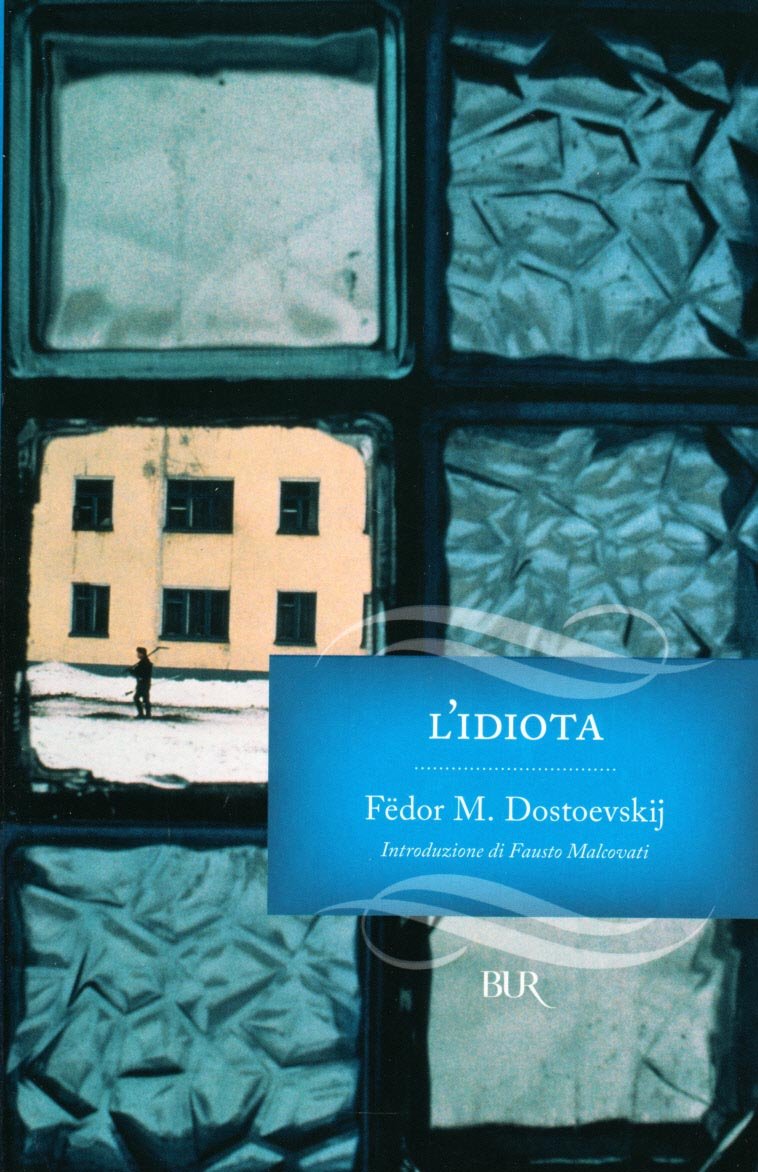 L'idiota (BUR Classici, Band 1299) Classics