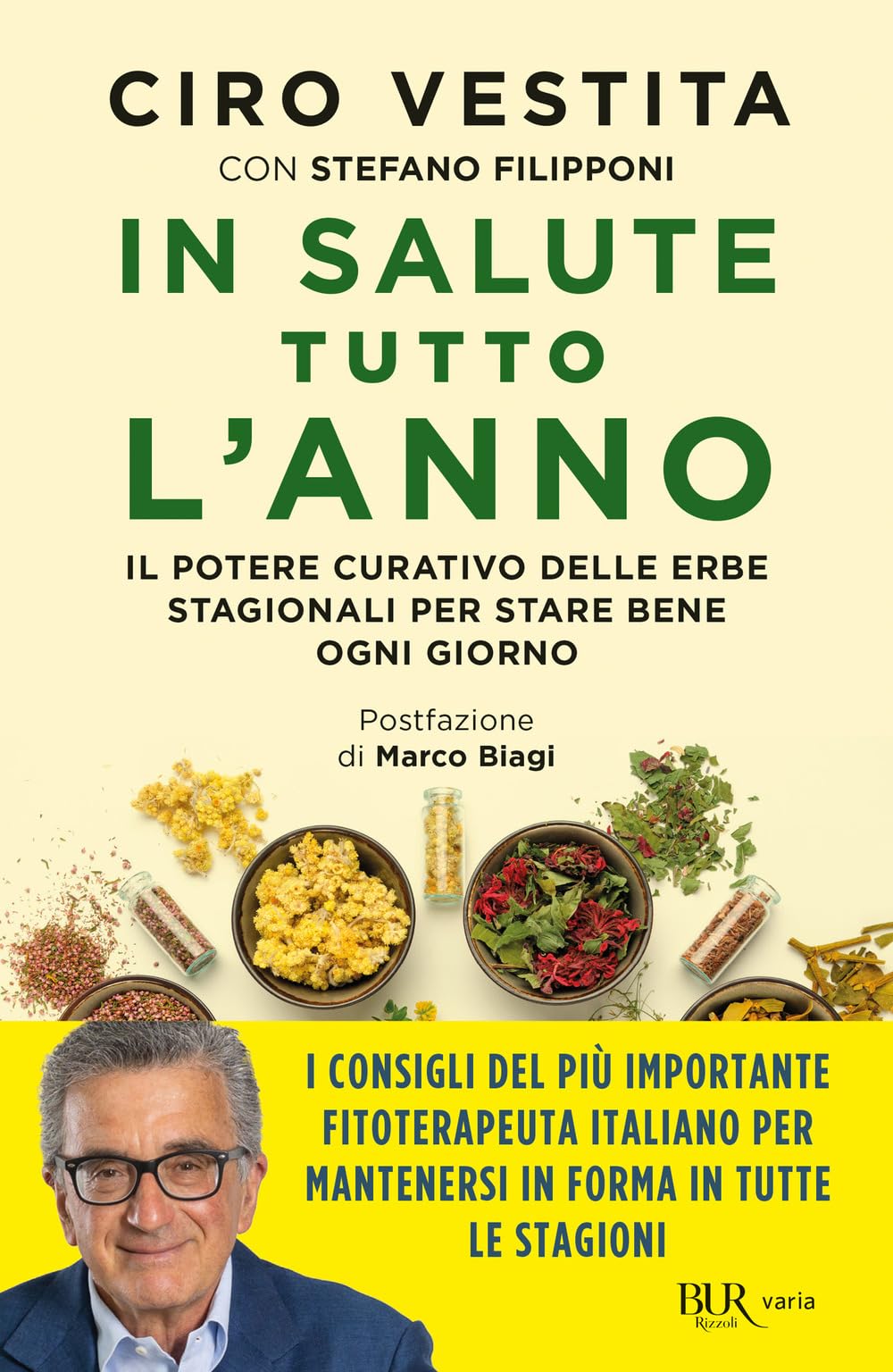 In salute tutto l'anno. Il potere curativo delle erbe stagionali per stare bene ogni giorno Health, Nutrition & Fitness