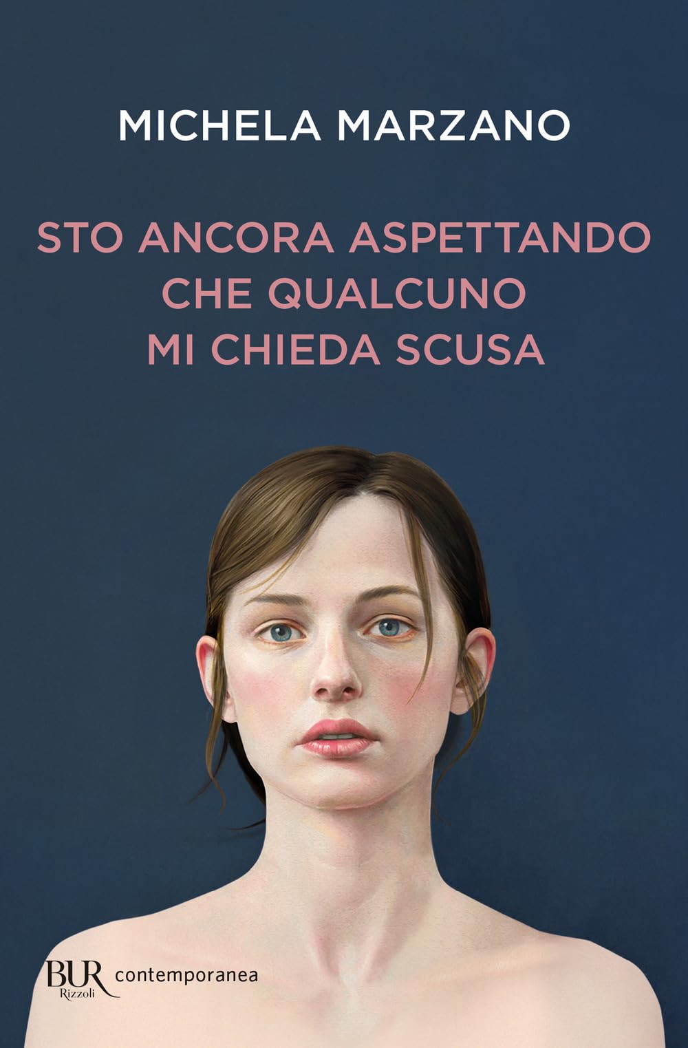 Sto ancora aspettando che qualcuno mi chieda scusa (BUR Contemporanea) Books