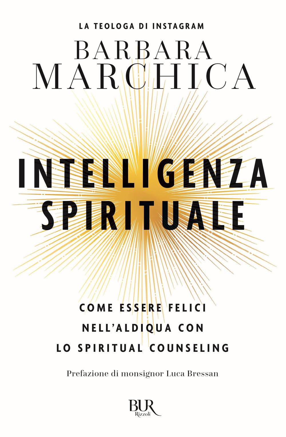 Intelligenza spirituale. Come essere felici nell'aldiqua con lo spiritual counseling book