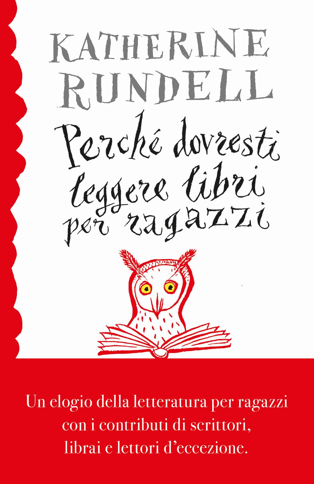 Perché dovresti leggere libri per ragazzi anche se... (Bur ragazzi) Essays & Short Stories