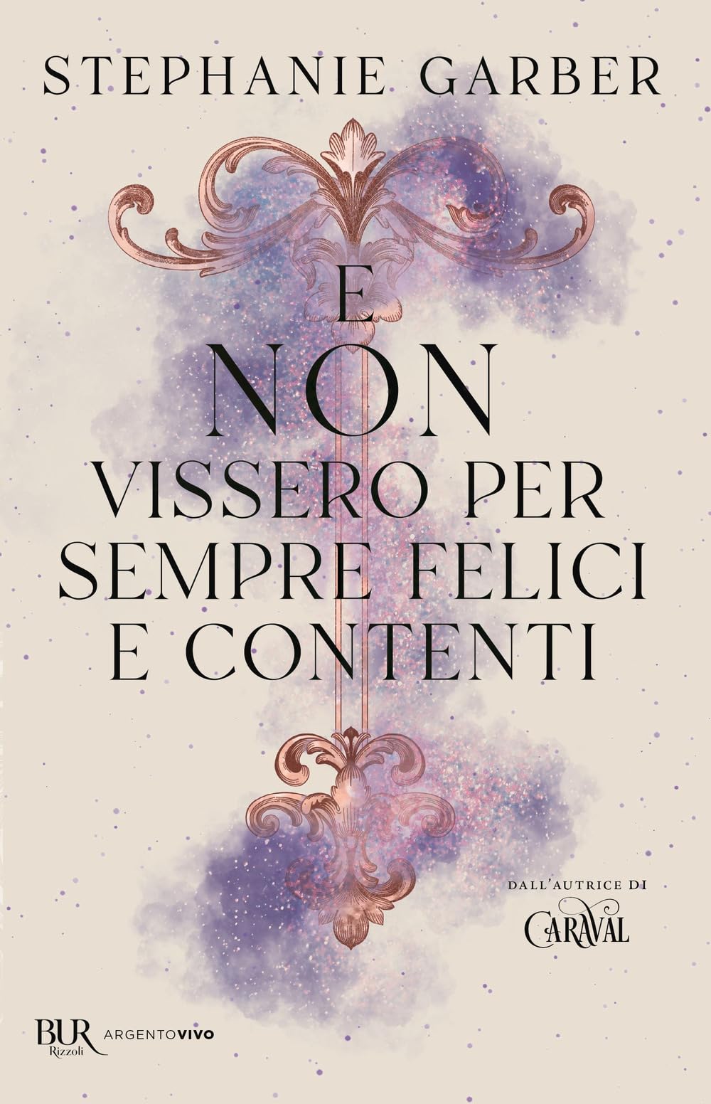 E non vissero per sempre felici e contenti (BUR Argentovivo) Contemporary literature