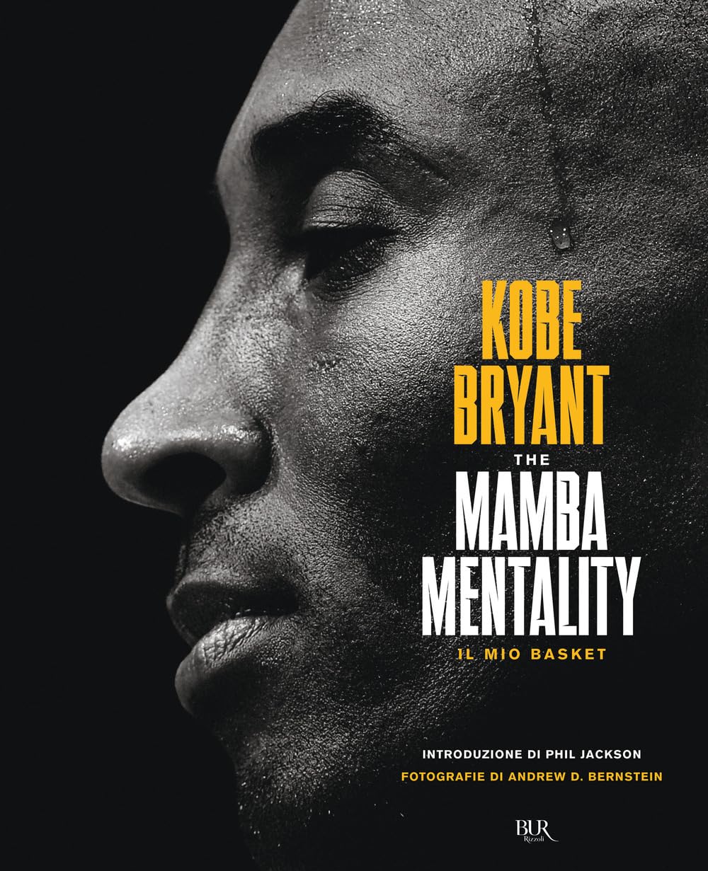 The Mamba mentality. Il mio basket (BUR Varia) Sports