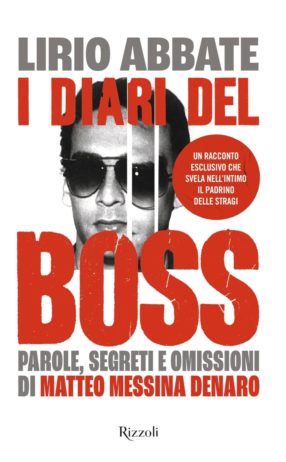 I diari del boss. Parole, segreti e omissioni di Matteo Messina Denaro Social Sciences