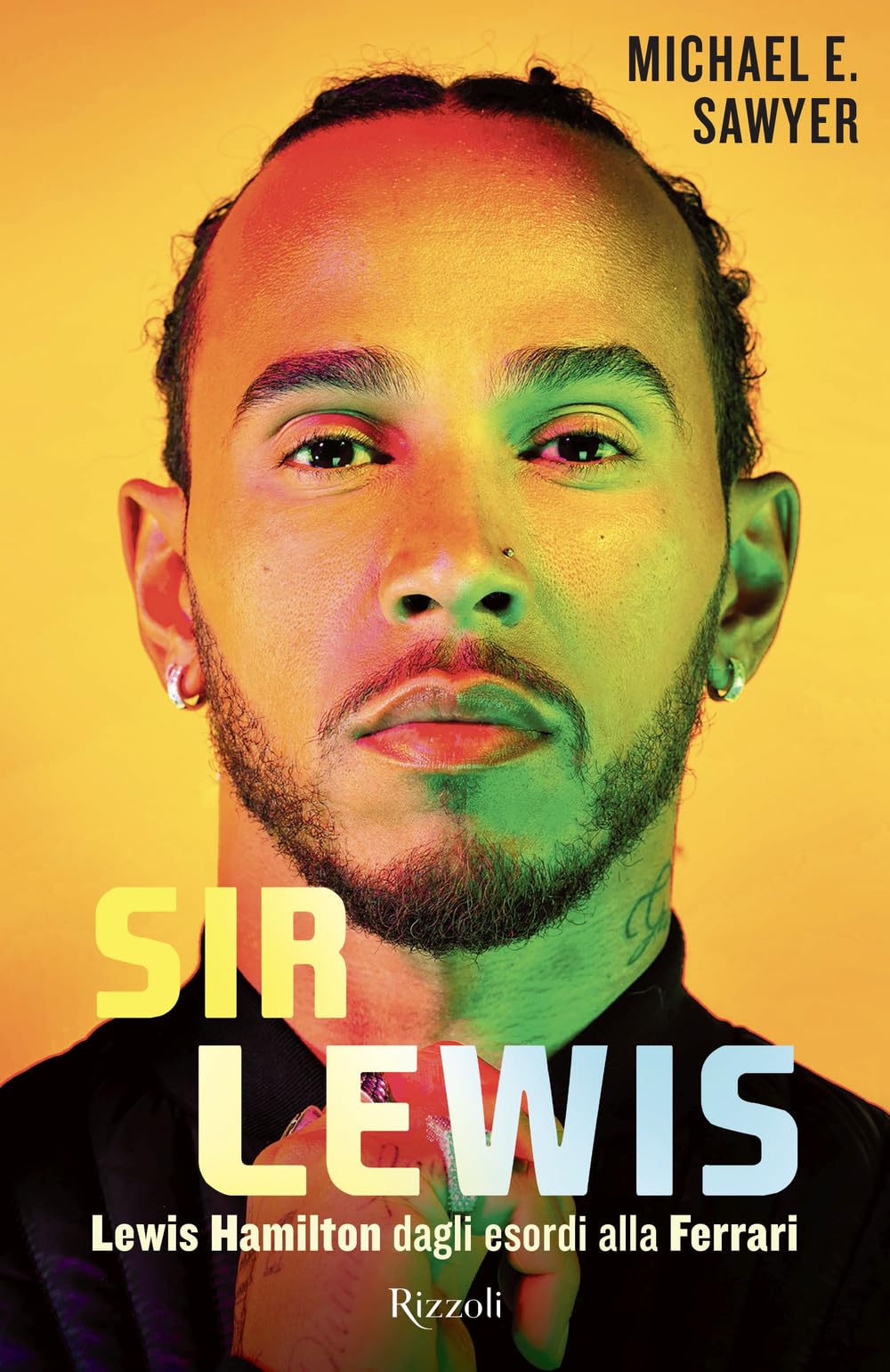 Sir Lewis. Lewis Hamilton dagli esordi alla Ferrari book