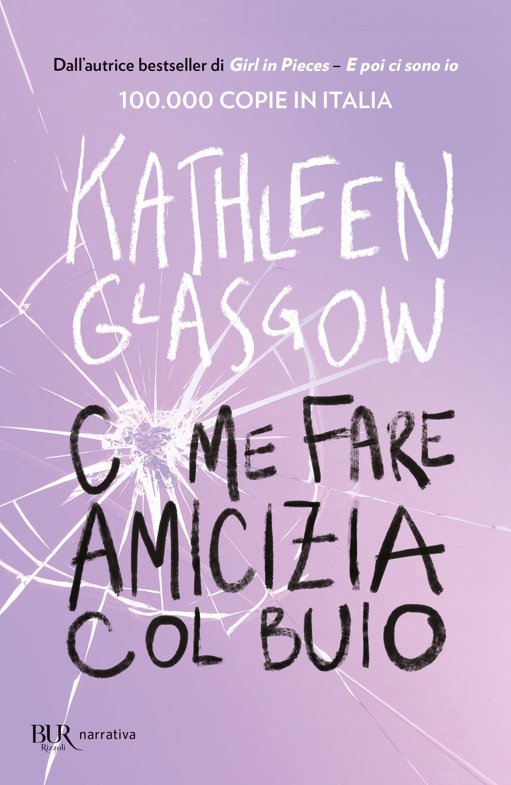 Come fare amicizia col buio (BUR Narrativa) Contemporary literature