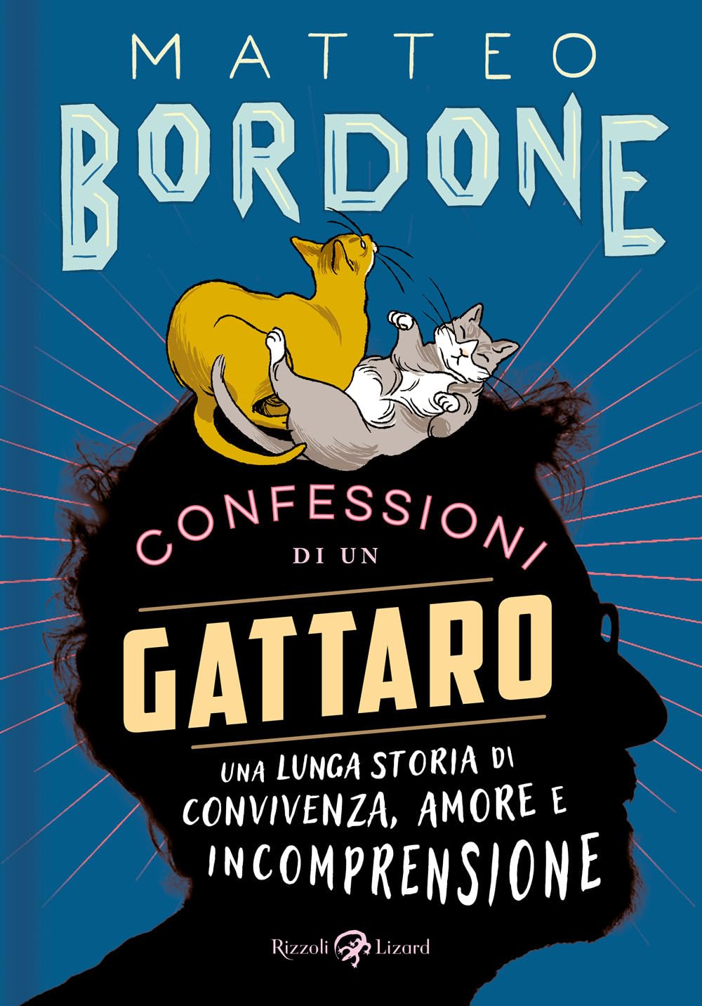 Confessioni di un gattaro. Una lunga storia di convivenza, amore e incomprensione Books