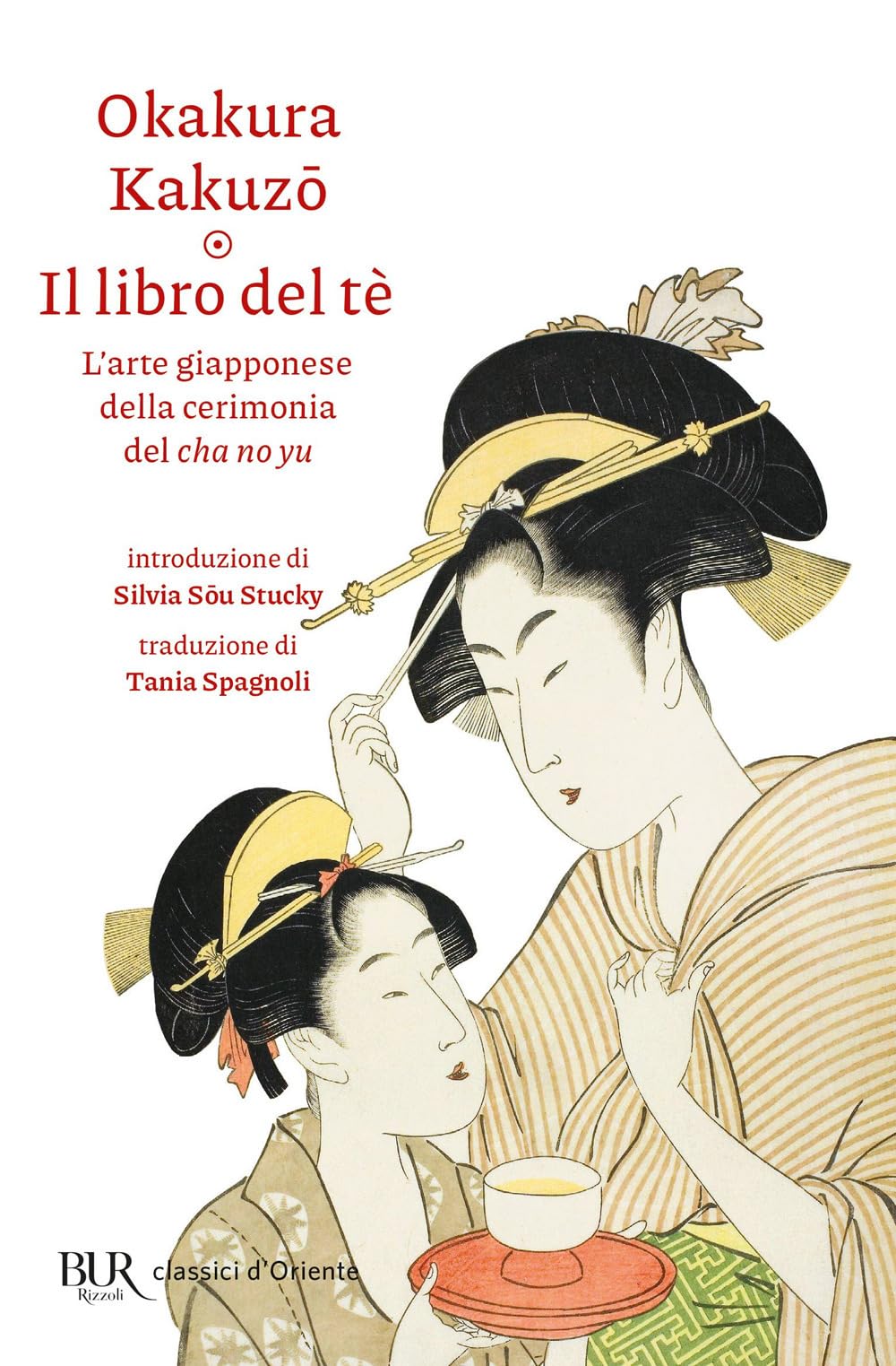 Il libro del tè. L'arte giapponese della cerimonia del cha no yu book