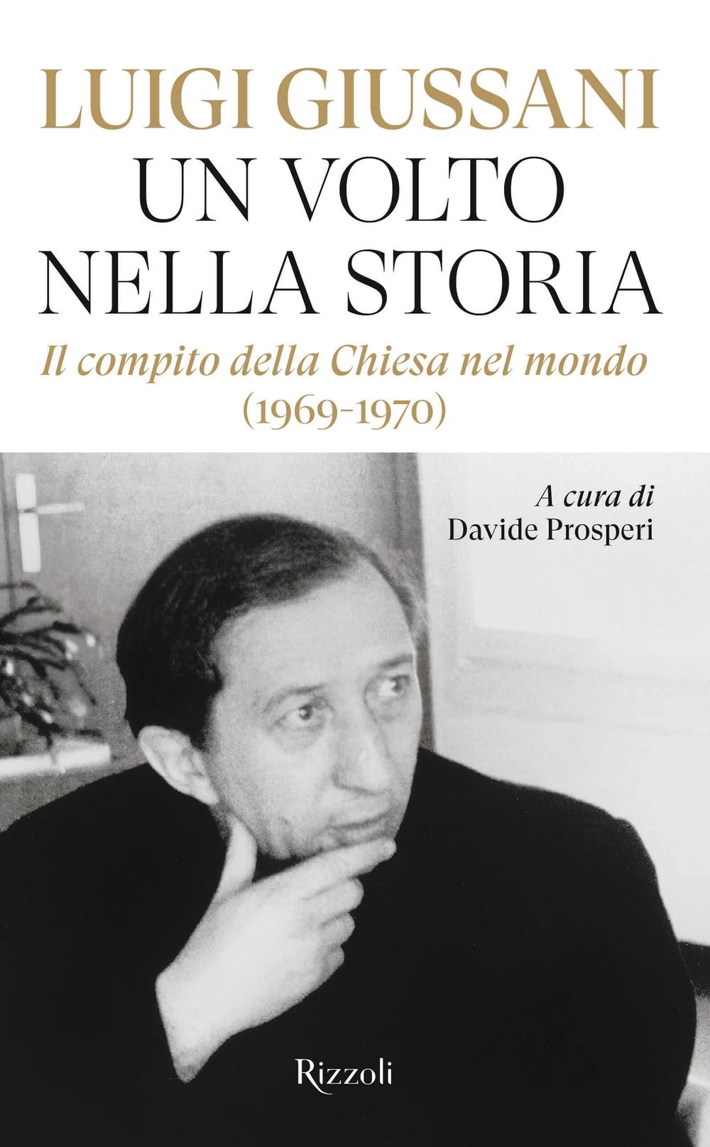 Un volto nella storia. Il compito della Chiesa nel mondo (1969-1970) Religion & Esotericism