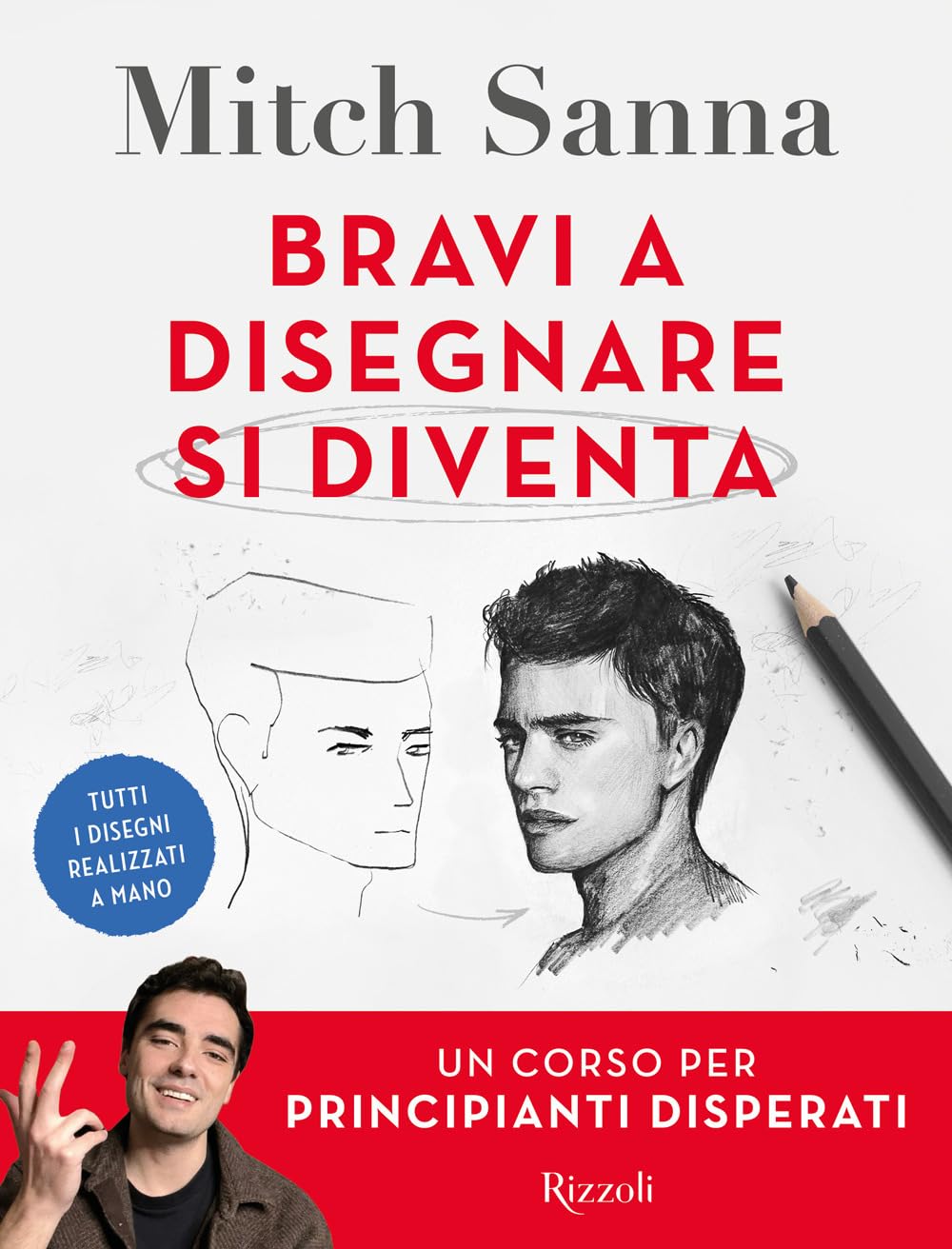 Bravi a disegnare si diventa. Un corso per principianti disperati book