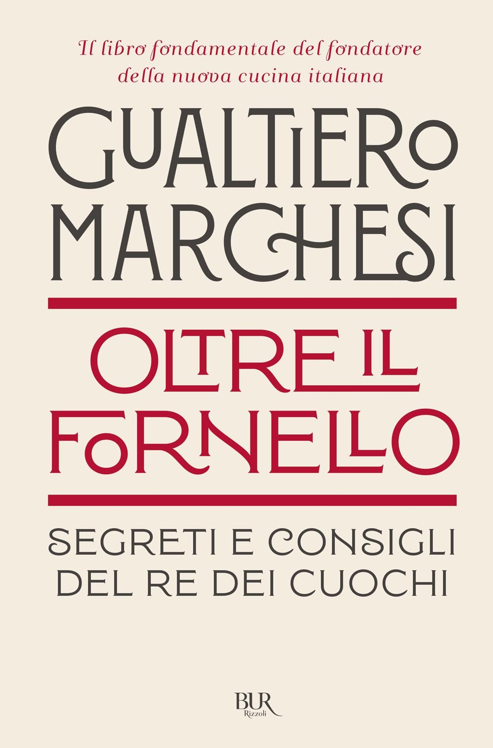 Oltre il fornello. Segreti e consigli del re dei cuochi Leisure, Home & Garden