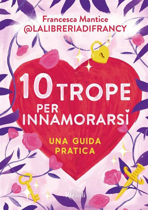10 trope per innamorarsi. Guida pratica all'amore attraverso i motivi ricorrenti del romance e del romantasy book