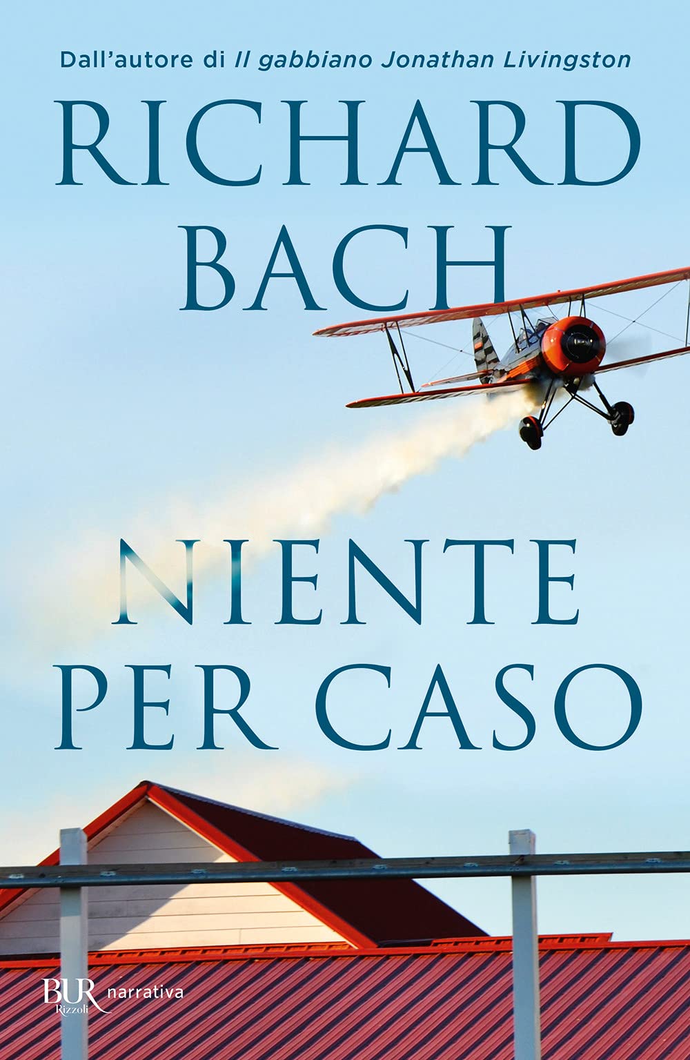 Niente per caso (BUR Superbur, Band 260) Contemporary literature
