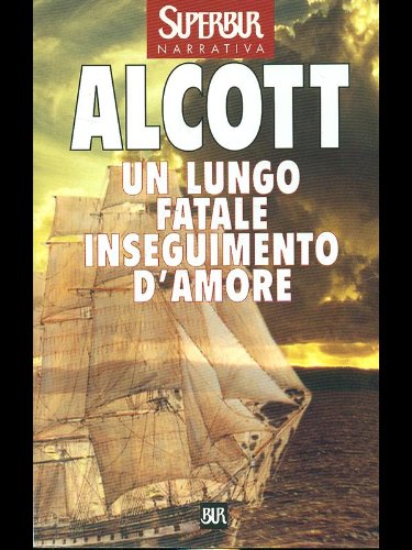 Un lungo fatale inseguimento d'amore (Superbur, Band 262) Classics