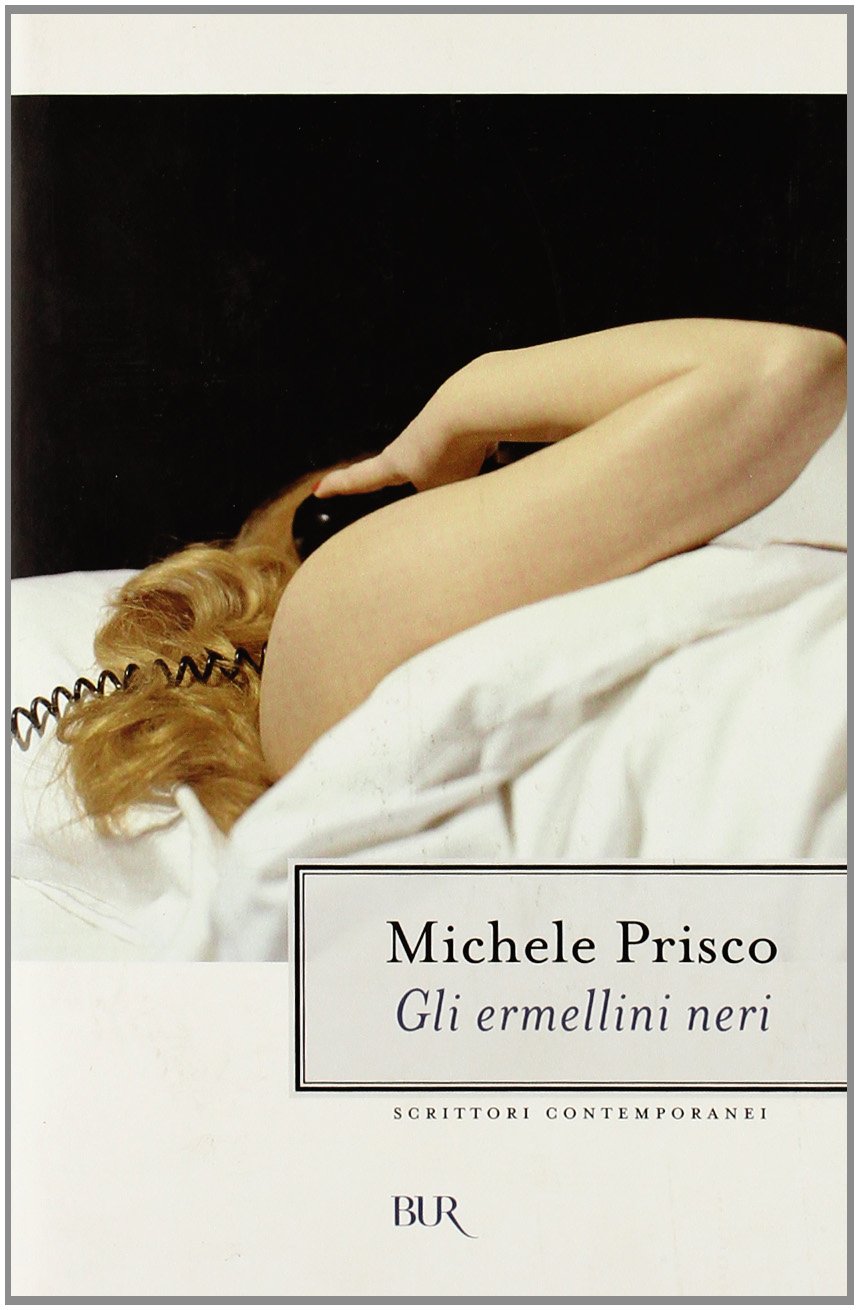Gli ermellini neri (BUR La Scala, Band 47) Contemporary literature