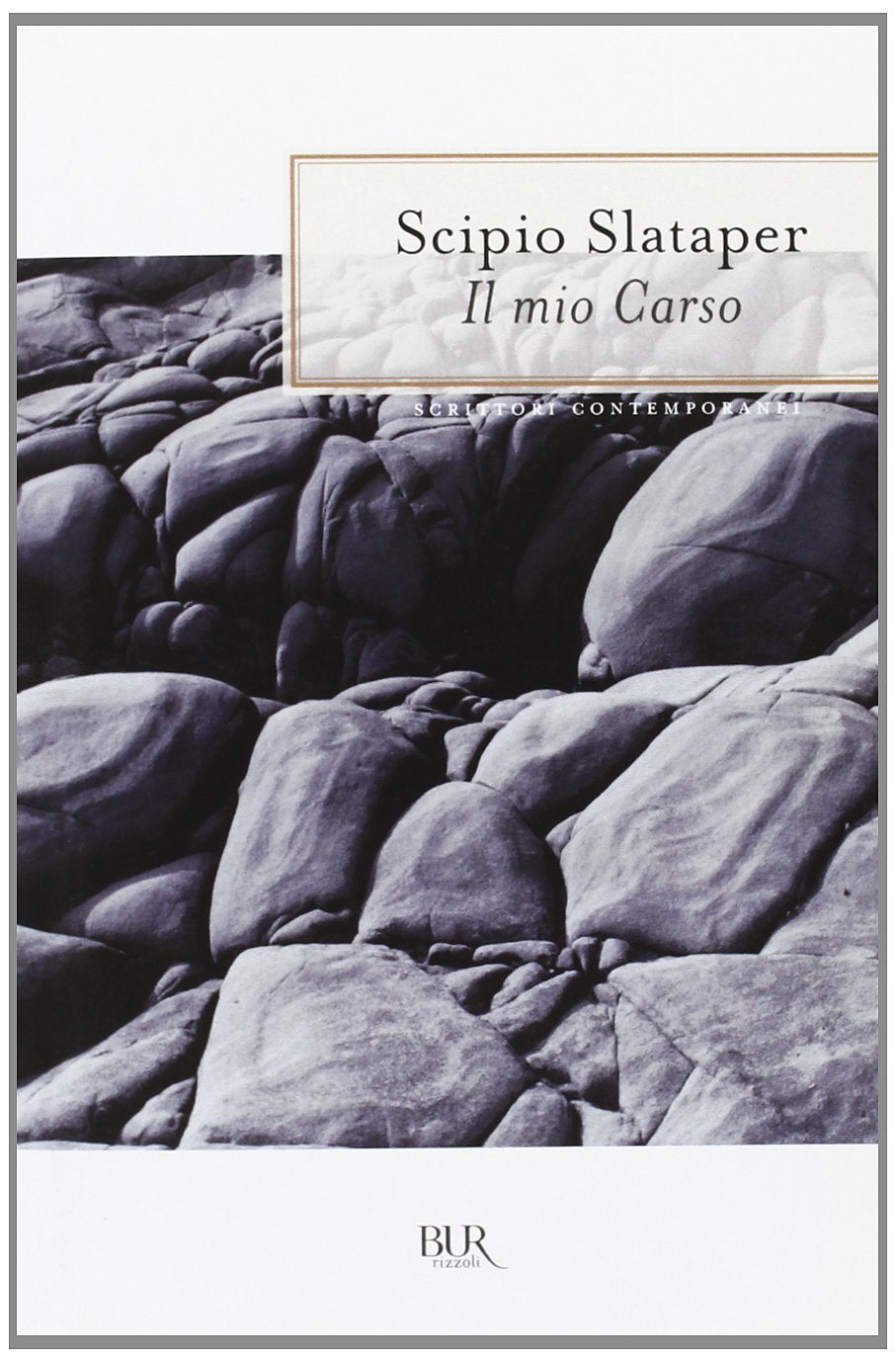 Il Mio Carso (BUR La Scala, Band 48) Classics