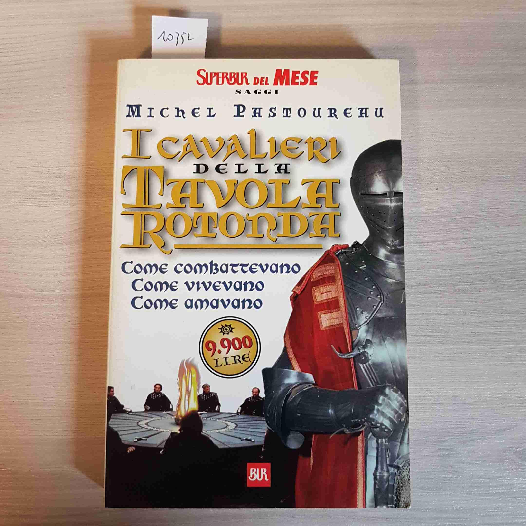 I cavalieri della Tavola rotonda (BUR Supersaggi) Politics & History