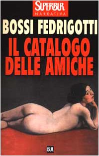 Il Catalogo Delle Amiche (Garzanti - Gli Elefanti) book