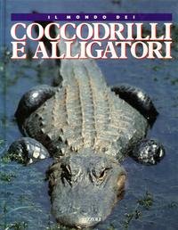 Mondo dei coccodrilli e degli alligatori (Per i più grandi) Books