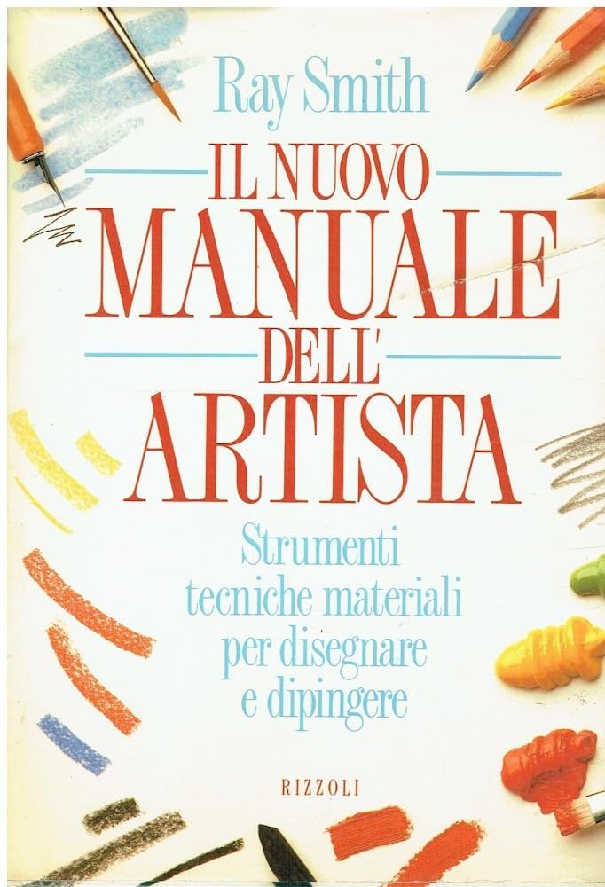 Il nuovo manuale dell'artista (Hobby e sport) Film, Art & Culture