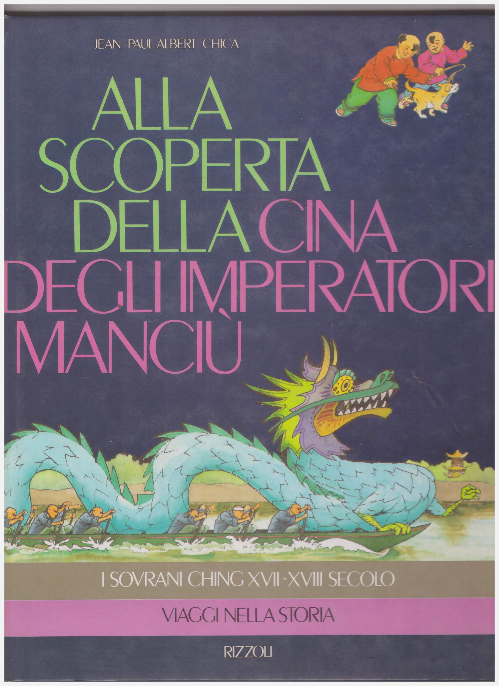 Alla scoperta della Cina degli imperatori Manciù book