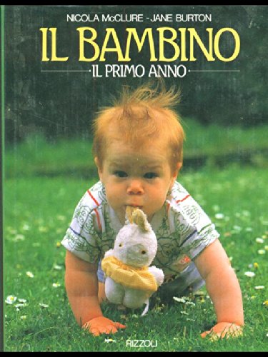 Il bambino. Il primo anno book