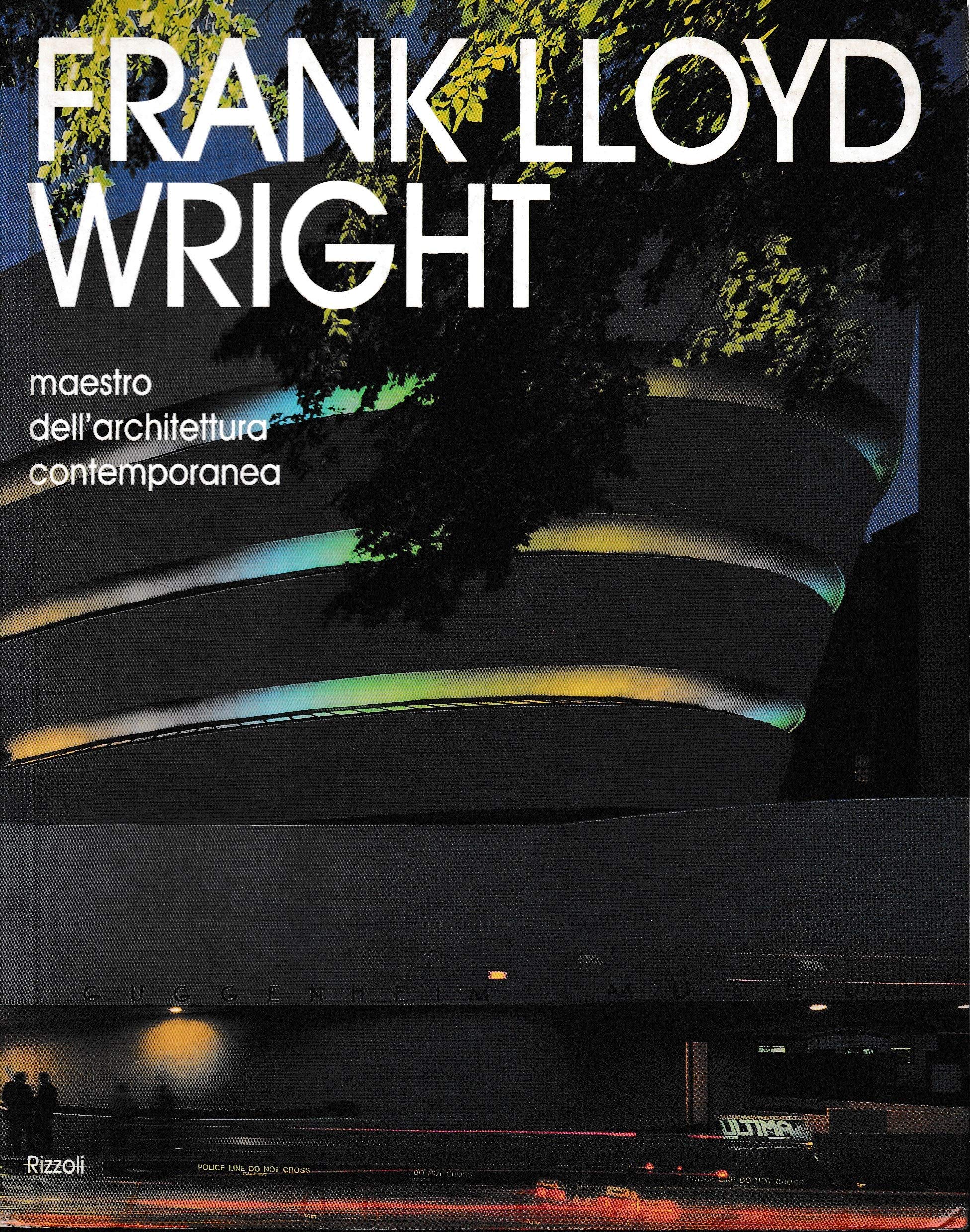 Frank Lloyd Wright. Maestro dell'architettura contemporanea. Ediz. illustrata (Rizzoli Libri Illustrati) Architecture