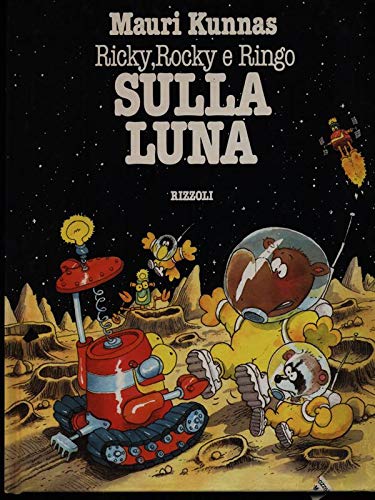 Ricky, Rocky e Ringo sulla luna (Per i più piccoli) Books
