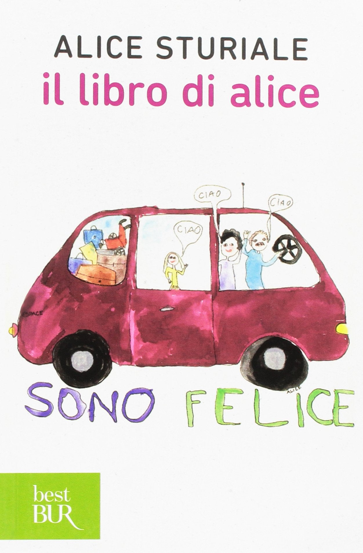 Il libro di Alice (BUR Superbur, Band 324) Contemporary literature
