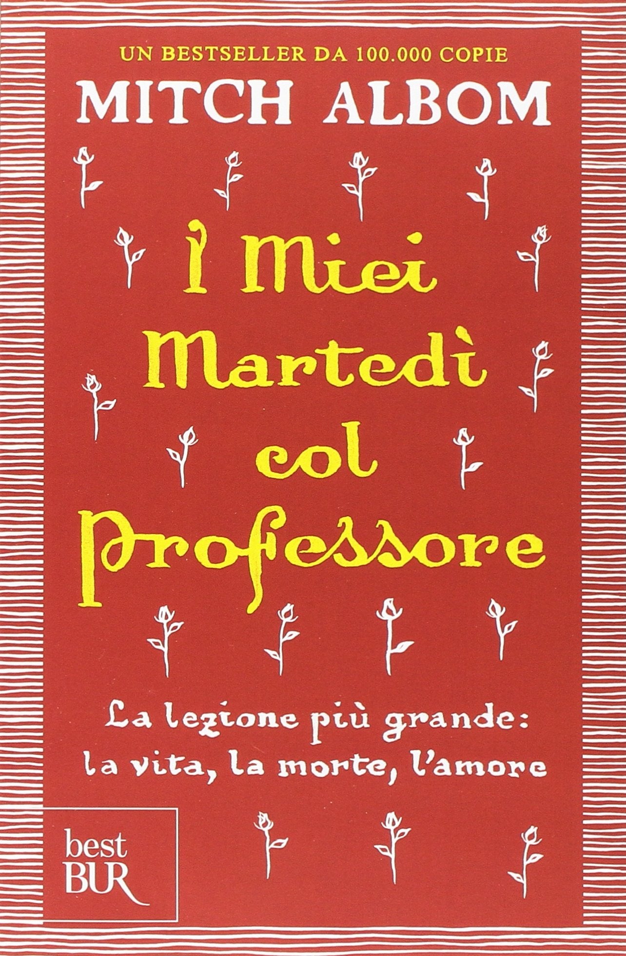I miei martedi col professore. La lezione più grande: la vita, la morte, l'amore Biographies