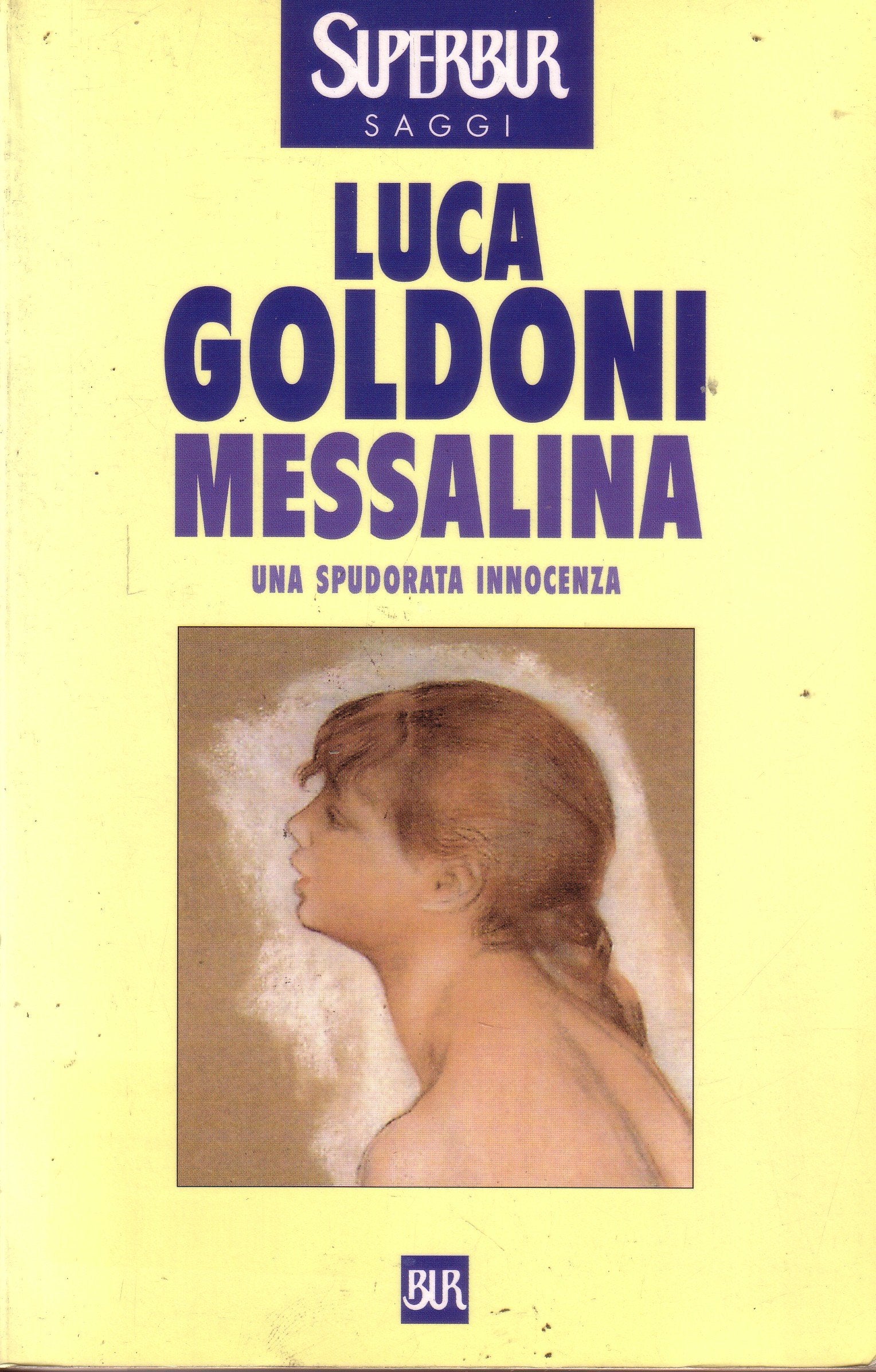 Messalina (BUR Supersaggi, Band 264) Memories