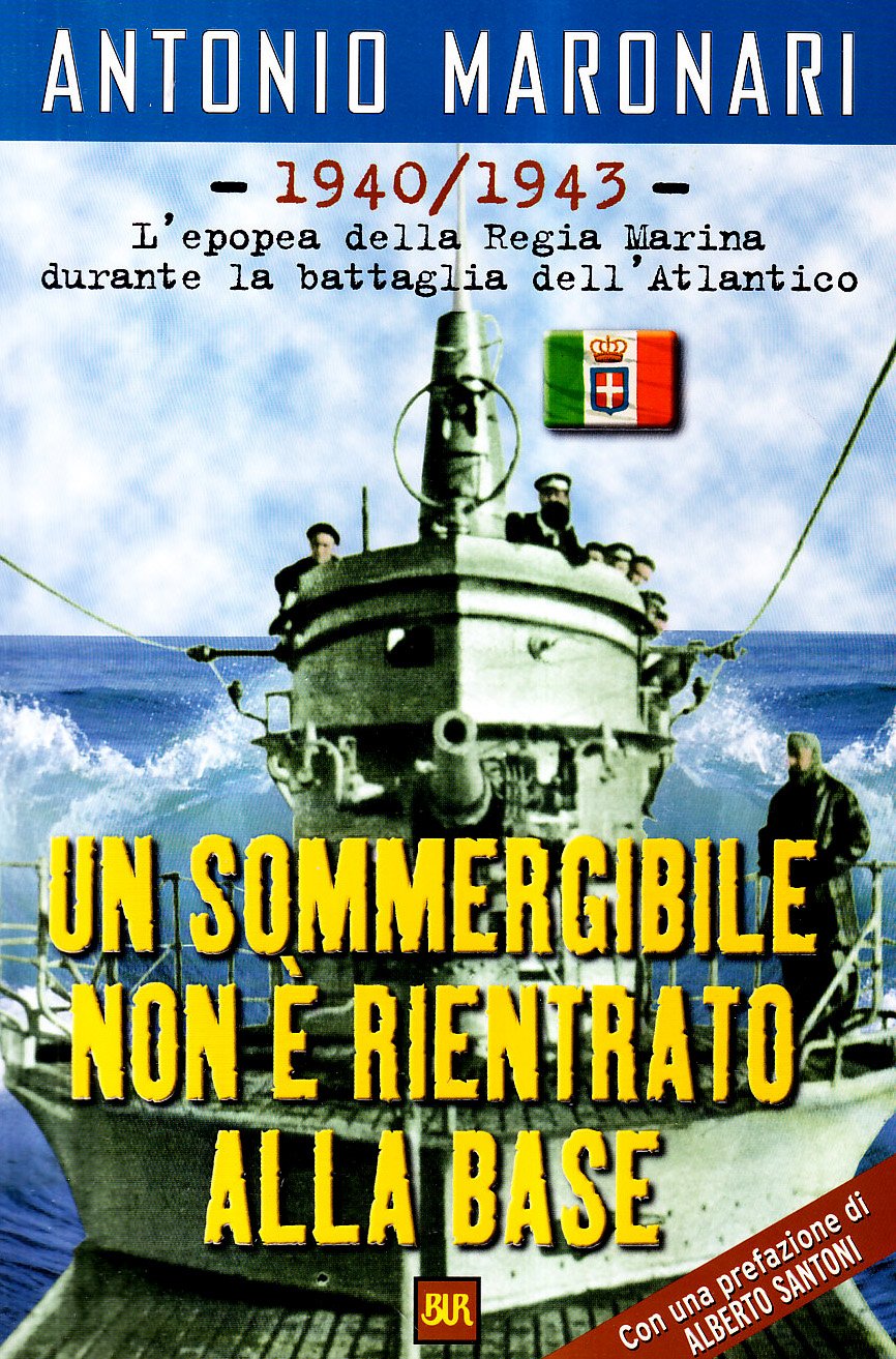 Un sommergibile non è rientrato alla base (BUR Supersaggi) Social Sciences