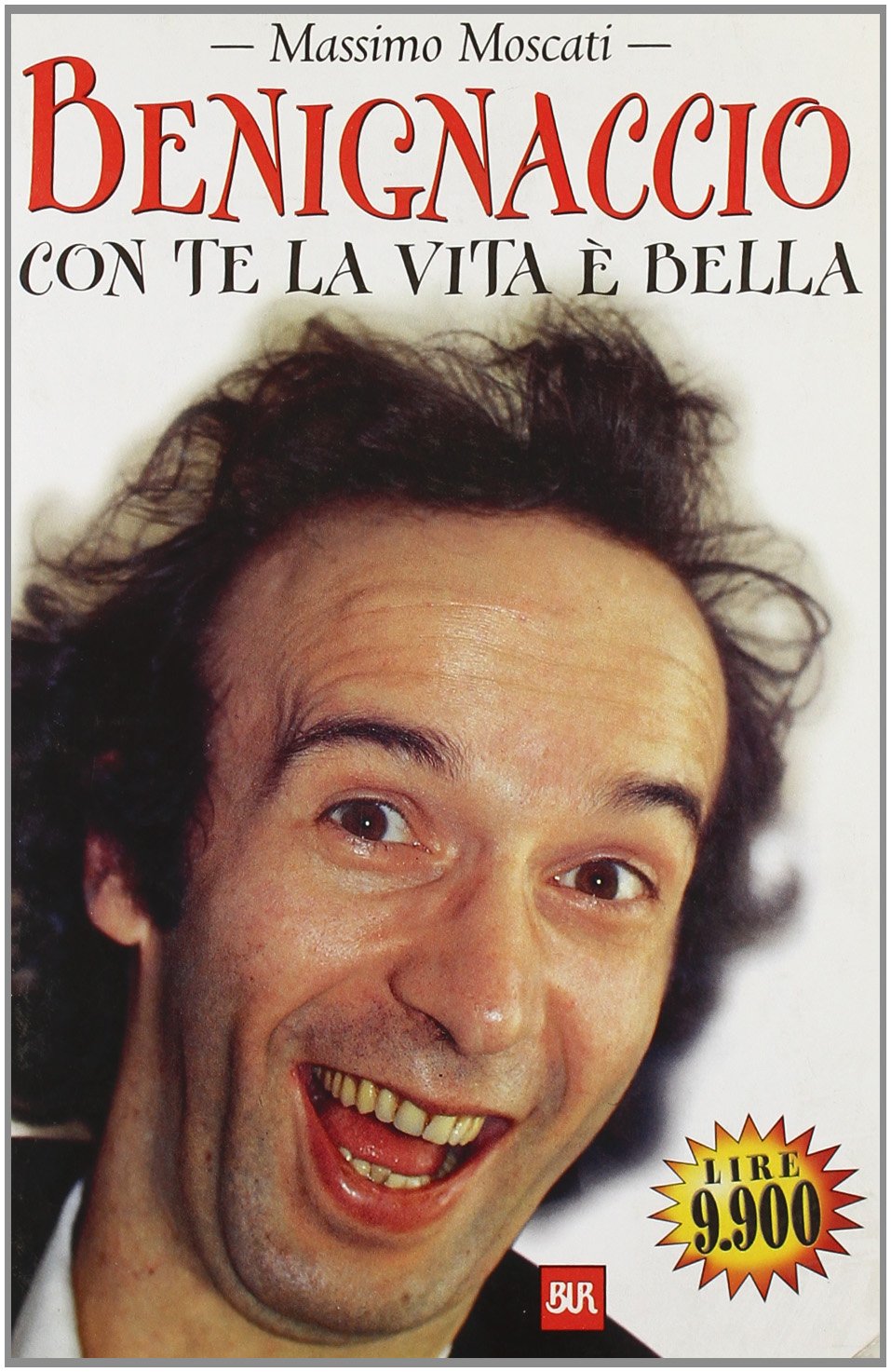 Benignaccio, con te la vita è bella (BUR Supersaggi) Film, Art & Culture