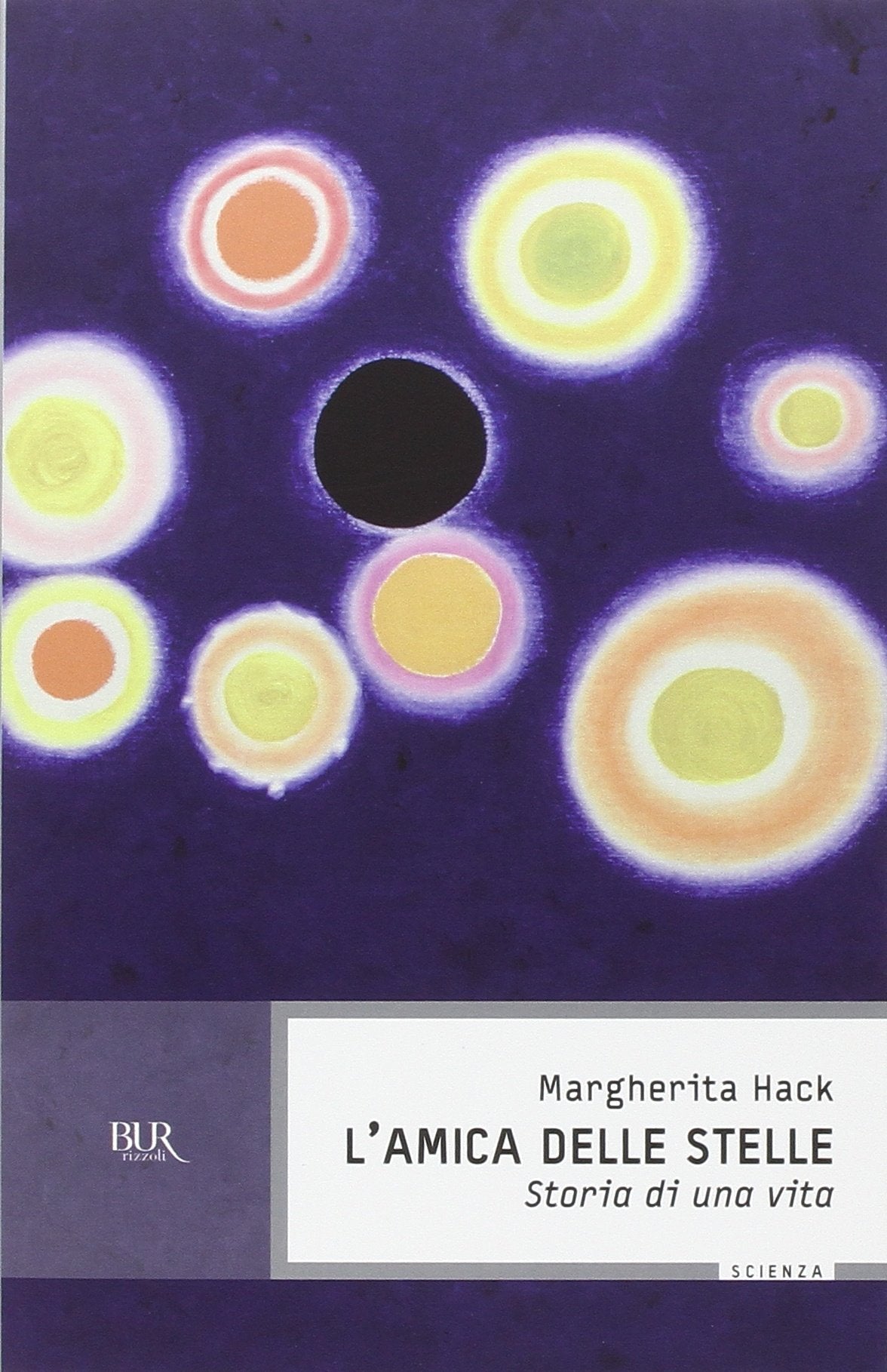 L' amica delle stelle. Storia di una vita Science
