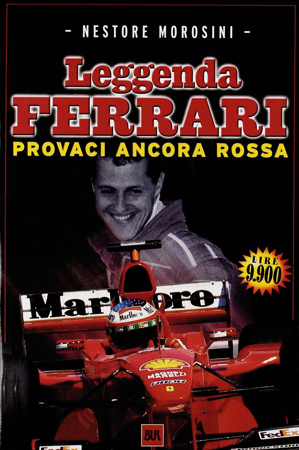 La leggenda Ferrari. Provaci ancora rossa book