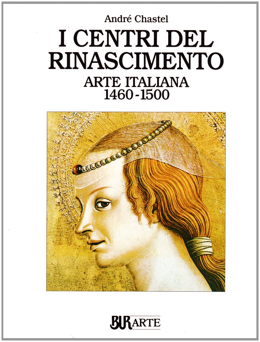 Arte italiana (1460-1500). I centri del Rinascimento book