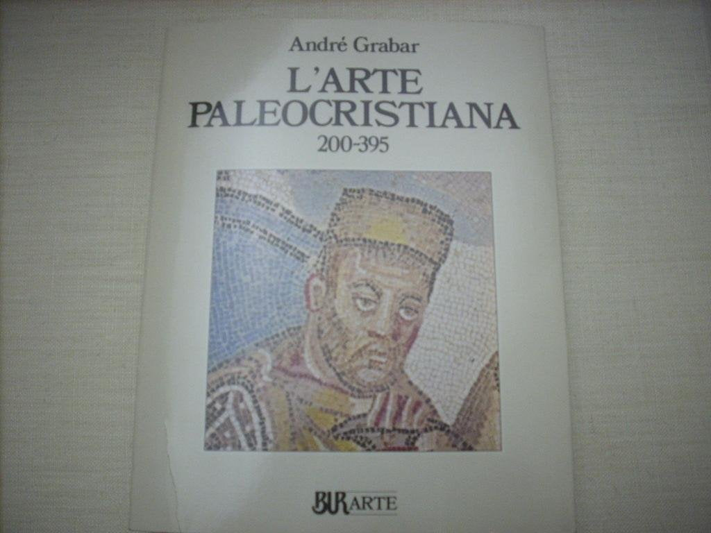 L'arte paleocristiana (200-395) (BUR Arte, Band 513) Film, Art & Culture