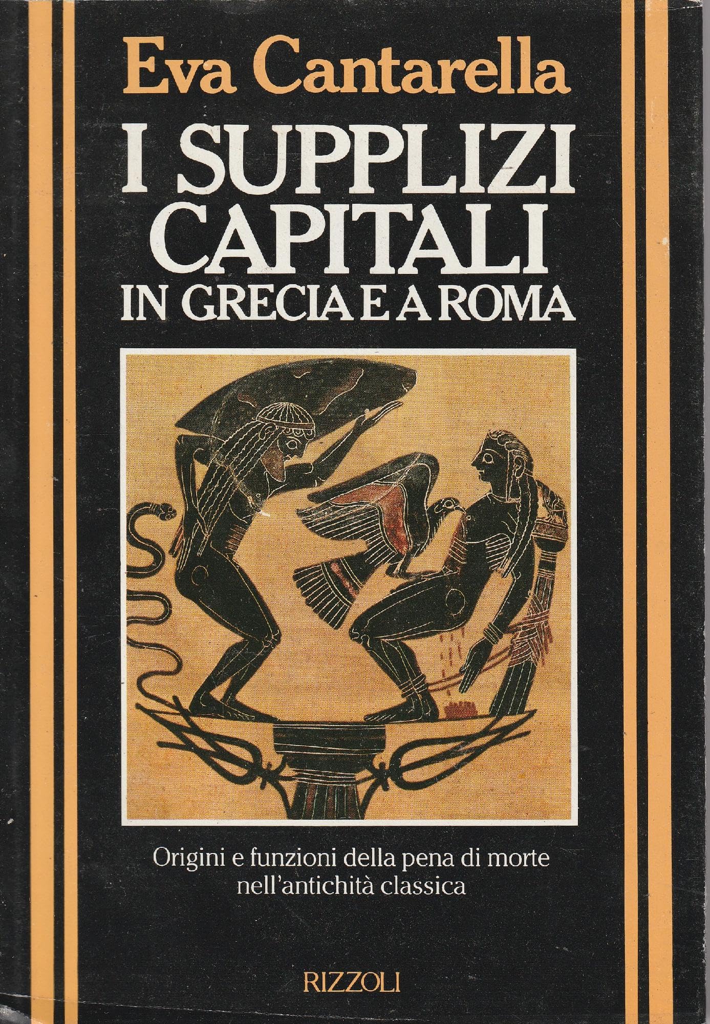 I supplizi capitali in Grecia e Roma (Storica) Politics & History