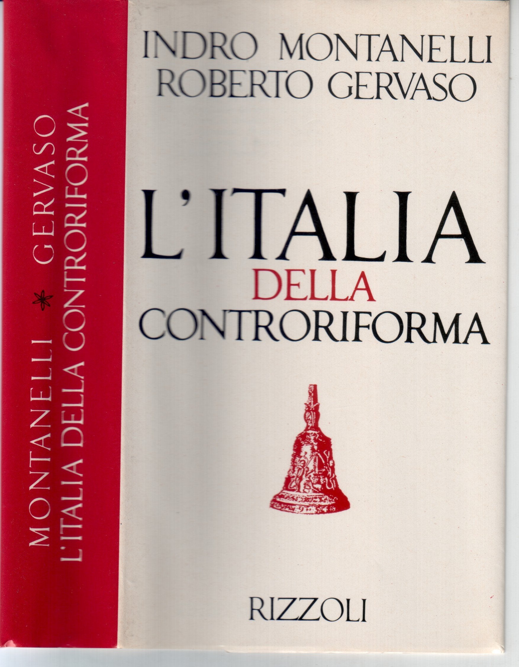Storia d'Italia. L' Italia della Controriforma (Vol. 4) (Opere di Indro Montanelli) Politics & History