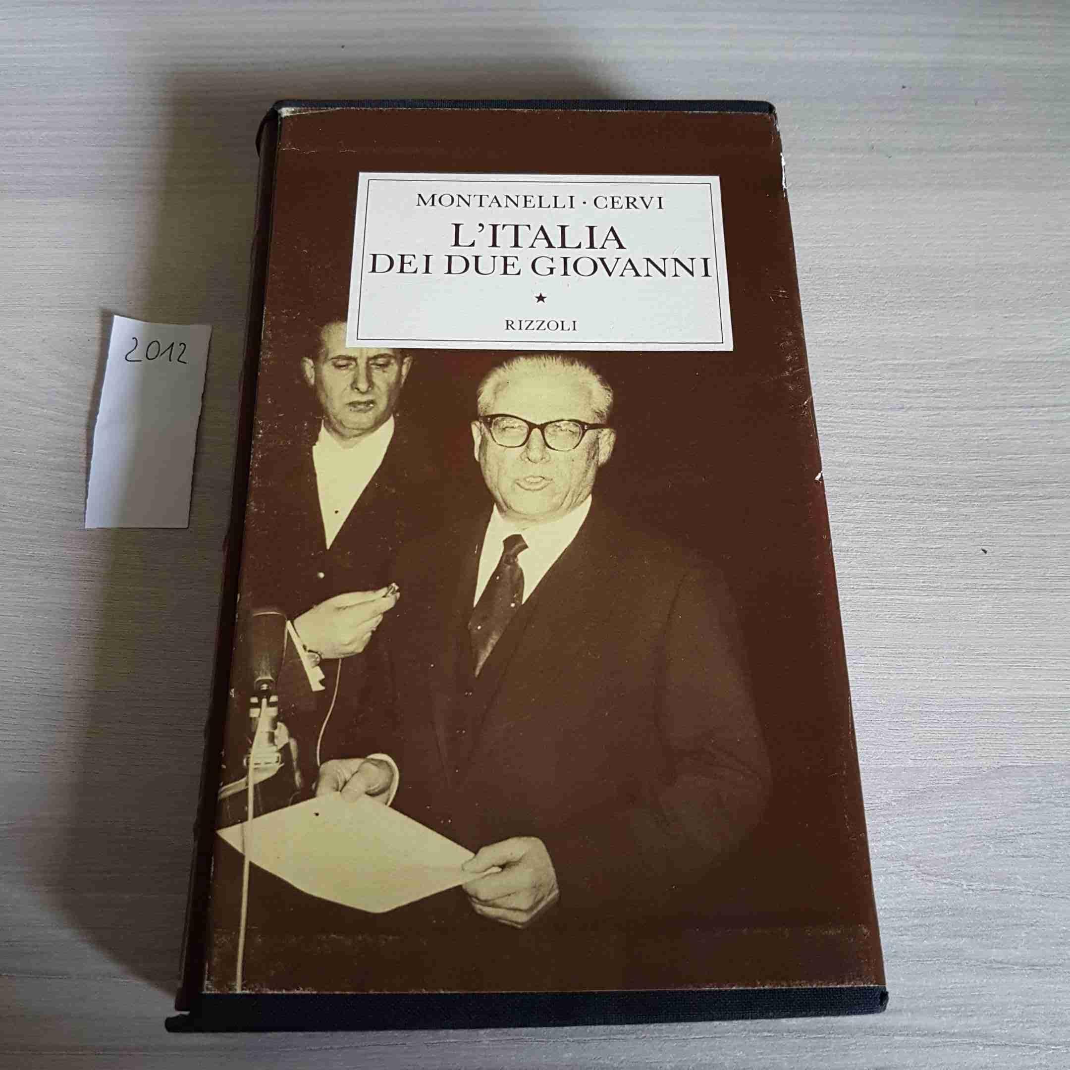 Storia d'Italia. L' Italia dei due Giovanni (1955-1965) (Vol.) (Opere di Indro Montanelli) Politics & History