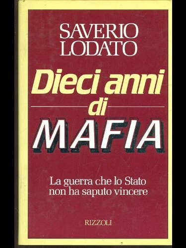 Dieci anni di mafia (Saggi italiani) Books