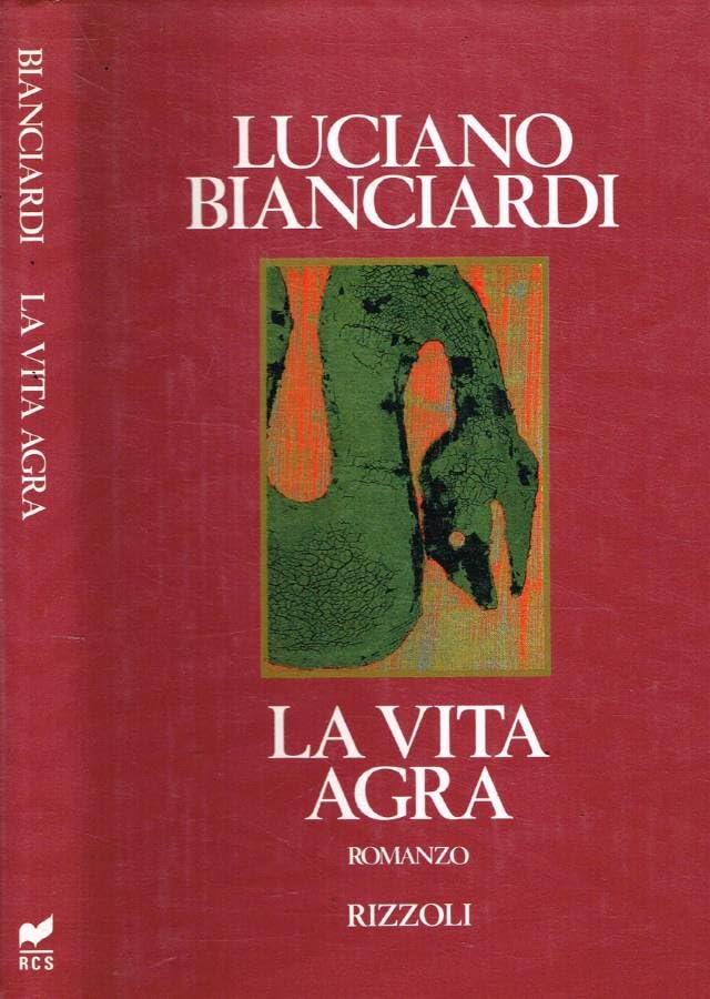La vita agra (Scala italiani) Contemporary literature