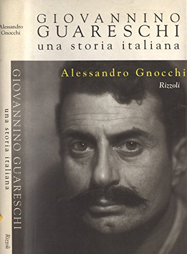 Giovannino Guareschi. Una storia italiana (Scala italiani) Contemporary literature