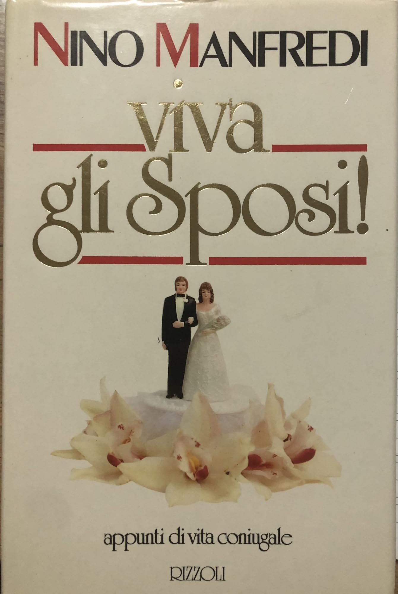 Viva gli sposi! (Romanzi italiani) Contemporary literature