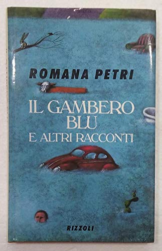 Il gambero blu e altri racconti (Romanzi italiani) Essays & Short Stories