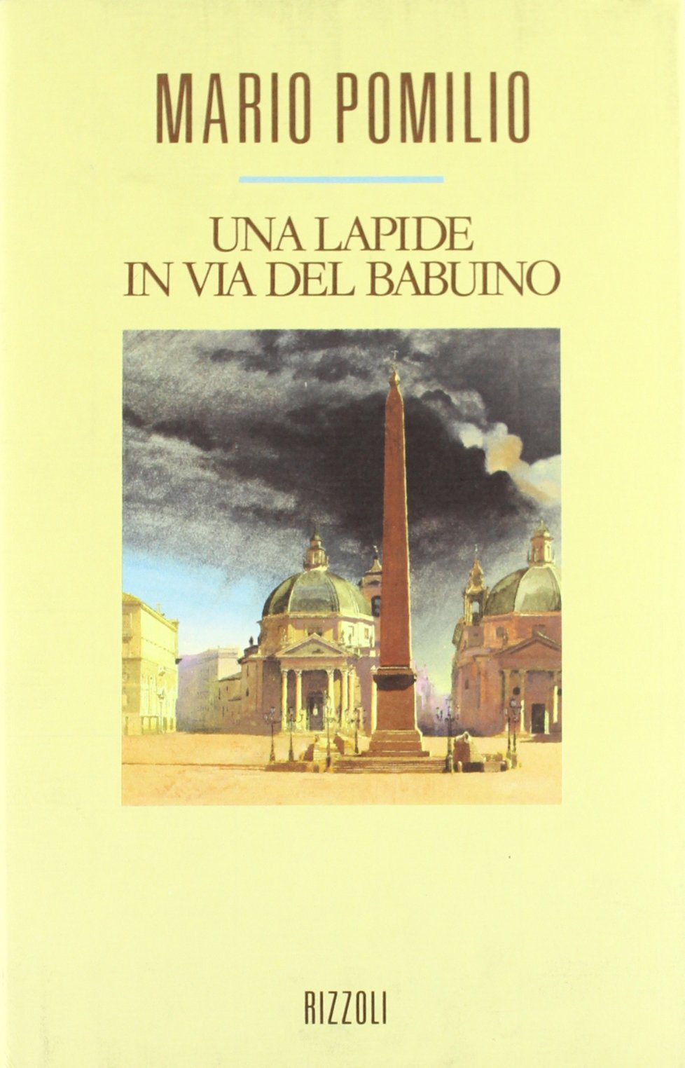 Una lapide in via del Babuino (Scala italiani) Contemporary literature