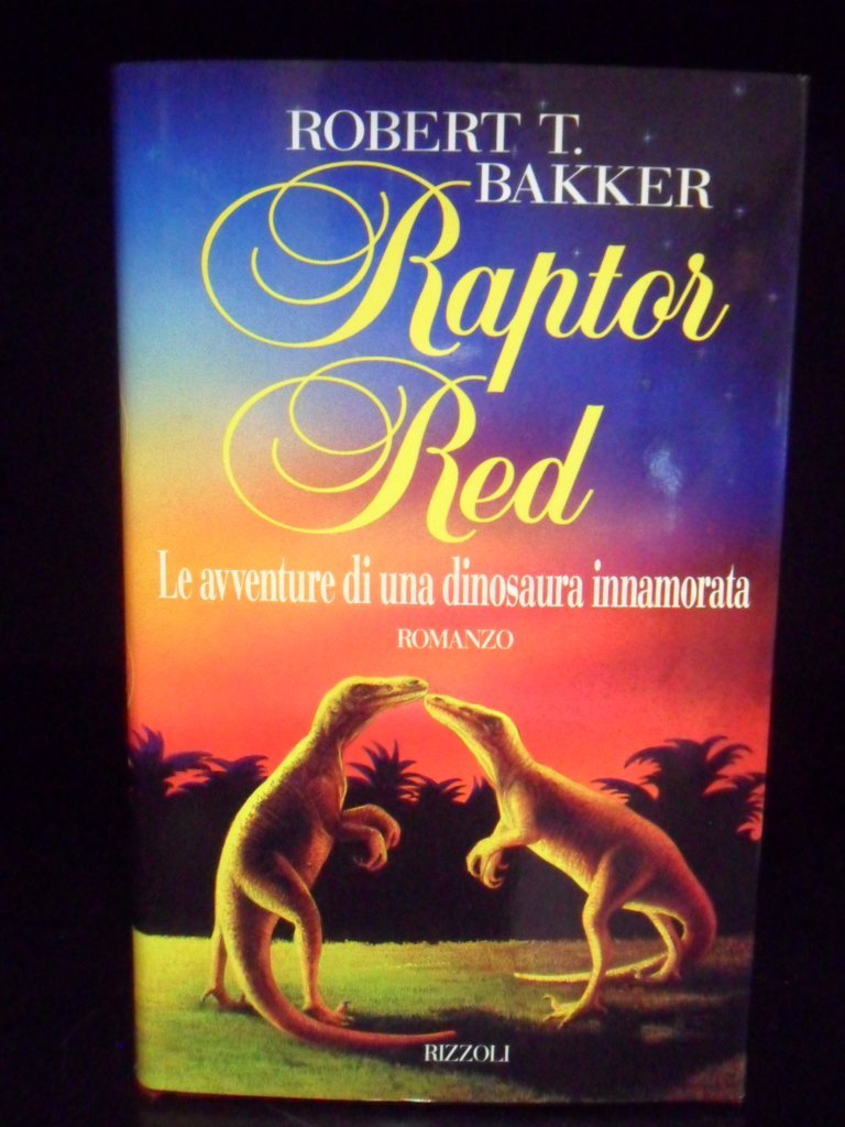 Raptor Red. Le avventure di una dinosaura innamorata book