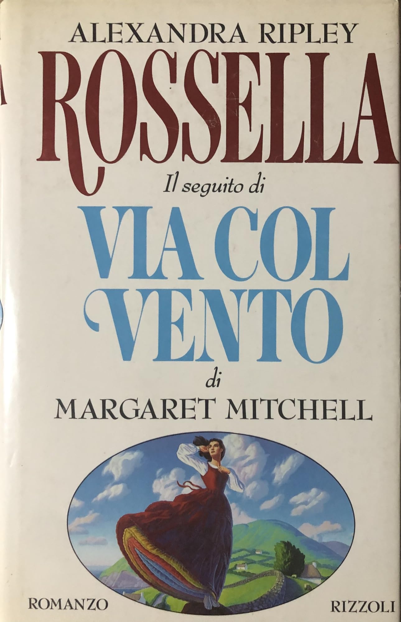Rossella. Il seguito di Via col vento (Scala stranieri) Historical Fiction